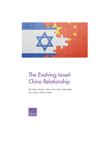 The Evolving Israel-China Relationship - 9781977402332