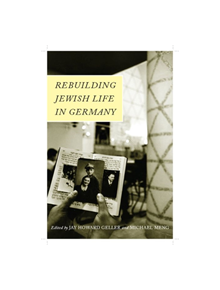 Rebuilding Jewish Life in Germany - 9781978800717