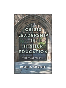 Crisis Leadership in Higher Education - 9781978801820