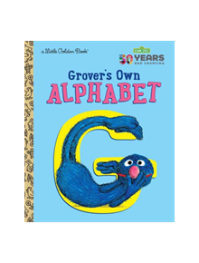 Grover's Own Alphabet - 9781984847935