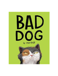 Bad Dog - 9781984847973