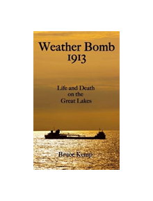 Weather Bomb 1913 - 9781988281636