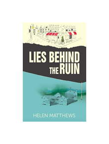 Lies Behind The Ruin - 9781999300616