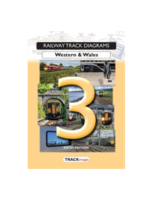 Railway Track Diagrams Book 3, Western & Wales - 9781999627102