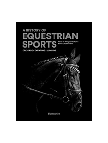 An Illustrated History of Equestrian Sports - 9782080203915