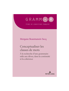 Conceptualiser Les Classes de Mots - 9782807608177