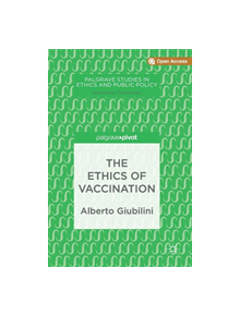 The Ethics of Vaccination - 9783030020675