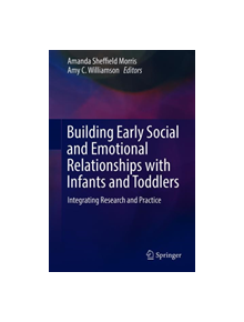 Building Early Social and Emotional Relationships with Infants and Toddlers - 9783030031091