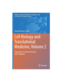 Cell Biology and Translational Medicine, Volume 2 - 9783030041694