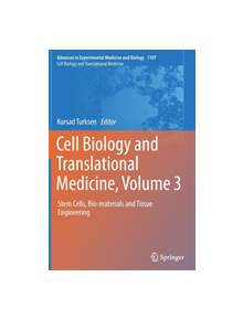 Cell Biology and Translational Medicine, Volume 3 - 9783030041847