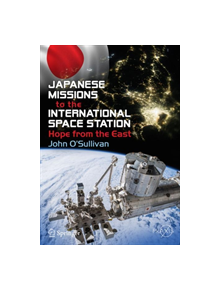 Japanese Missions to the International Space Station - 838938 - 9783030045333