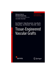 Tissue-Engineered Vascular Grafts - 9783030053352