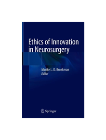 Ethics of Innovation in Neurosurgery - 9783030055011