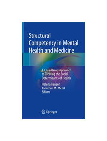 Structural Competency in Mental Health and Medicine - 9783030105242