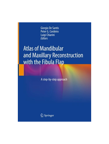 Atlas of Mandibular and Maxillary Reconstruction with the Fibula Flap - 9783030106829