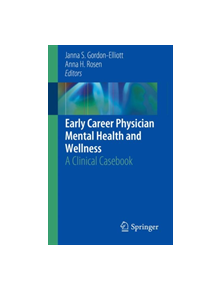 Early Career Physician Mental Health and Wellness - 9783030109516