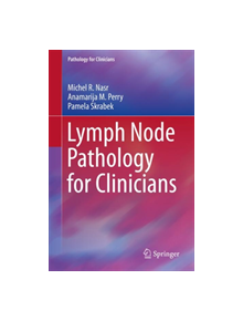 Lymph Node Pathology for Clinicians - 9783030115142