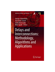 Delays and Interconnections: Methodology, Algorithms and Applications - 9783030115531