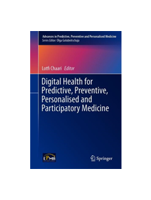 Digital Health Approach for Predictive, Preventive, Personalised and Participatory Medicine - 9783030117993