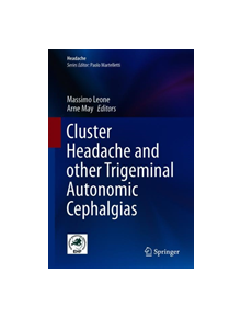 Cluster Headache and other Trigeminal Autonomic Cephalgias - 9783030124373