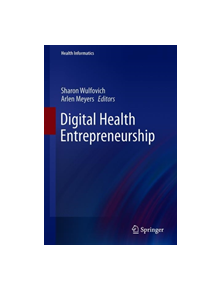 Digital Health Entrepreneurship - 9783030127183