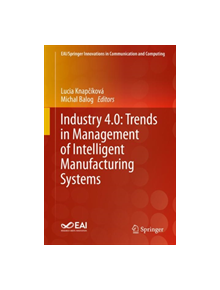 Industry 4.0: Trends in Management of Intelligent Manufacturing Systems - 9783030140106