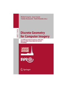 Discrete Geometry for Computer Imagery - 9783030140847