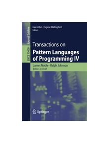 Transactions on Pattern Languages of Programming IV - 9783030142902