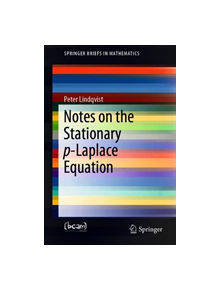 Notes on the Stationary p-Laplace Equation - 9783030145002