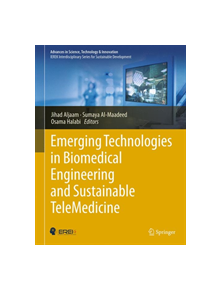 Emerging Technologies in Biomedical Engineering and Sustainable TeleMedicine - 838938 - 9783030146467