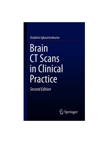 Brain CT Scans in Clinical Practice - 9783030148270