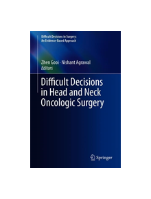 Difficult Decisions in Head and Neck Oncologic Surgery - 9783030151225