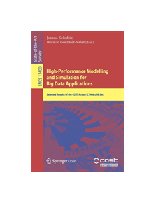 High-Performance Modelling and Simulation for Big Data Applications - 9783030162719