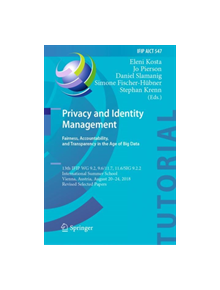 Privacy and Identity Management. Fairness, Accountability, and Transparency in the Age of Big Data - 9783030167431