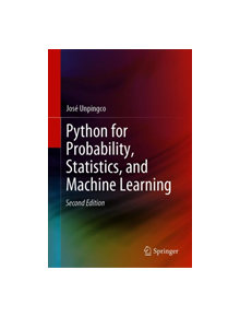 Python for Probability, Statistics, and Machine Learning - 9783030185442