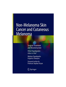 Non-Melanoma Skin Cancer and Cutaneous Melanoma - 9783030187958