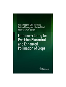 Entomovectoring for Precision Biocontrol and Enhanced Pollination of Crops - 9783030189167