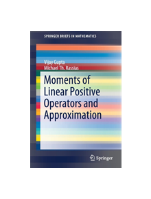 Moments of Linear Positive Operators and Approximation - 9783030194543