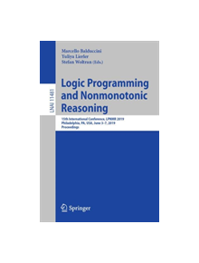 Logic Programming and Nonmonotonic Reasoning - 9783030205270