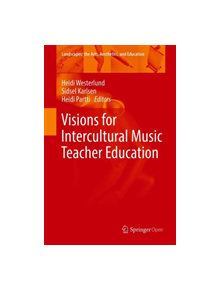 Visions for Intercultural Music Teacher Education - 9783030210281