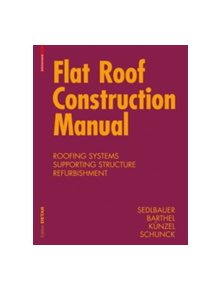 Flat Roof Construction Manual - 9783034606585