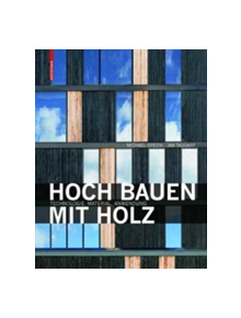 Hoch bauen mit Holz - 9783035604740