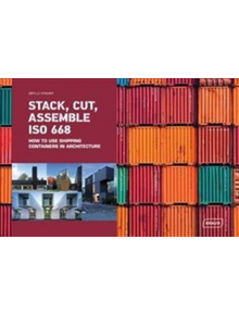 Stack, Cut, Assemble ISO 668 - 9783037682319