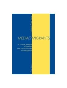 Media and Migrants - 9783039101443