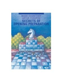 Secrets of Opening Preparation - 9783283005160