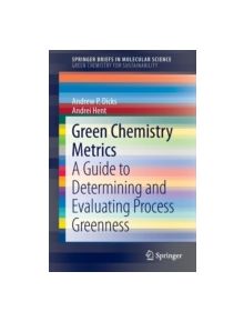 Green Chemistry Metrics - 9783319104997