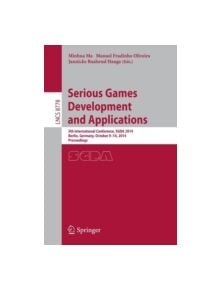 Serious Games Development and Applications - 9783319116228