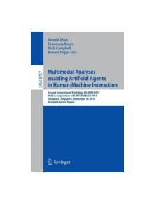 Multimodal Analyses Enabling Artificial Agents in Human-Machine Interaction - 9783319155562