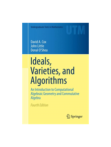 Ideals, Varieties, and Algorithms - 9783319167206