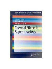 Thermal Effects in Supercapacitors - 9783319202419